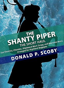 The Shanty Piper The Short Haul